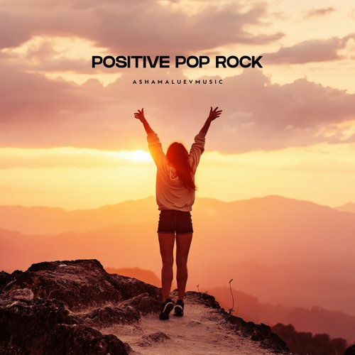 Stream Positive Pop Rock - Upbeat, Uplifting & Energetic Background Music  Instrumental (FREE DOWNLOAD) by AShamaluevMusic | Listen online for free on  SoundCloud