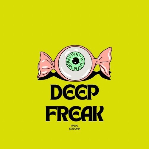 Deep Freak Radio 001