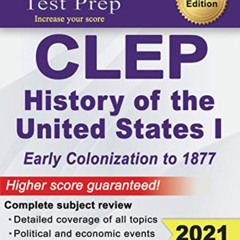Access KINDLE 💙 CLEP History of the United States I (Early Colonization to 1877): Co