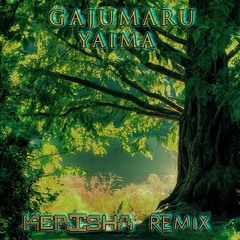 Gajumaru - Yaima (Kerisha Remix) FREE DOWNLOAD