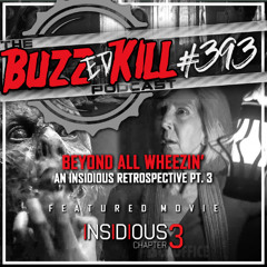 EP 393 - Beyond All Wheezin'