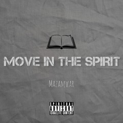 MOVE IN THE SPIRIT