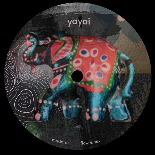 YAYAI - MADARASI (FLOW Remix)