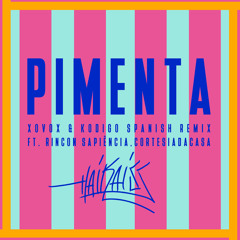 Pimenta (Spanish Remix) [feat. CortesiaDaCasa & Rincon Sapiência]
