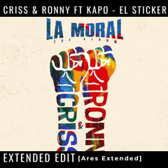 Criss & Ronny ft Kapo - El Sticker |🧡 EXTENDED GRATIS!!/BUY= FREE DOWNLOAD🔥