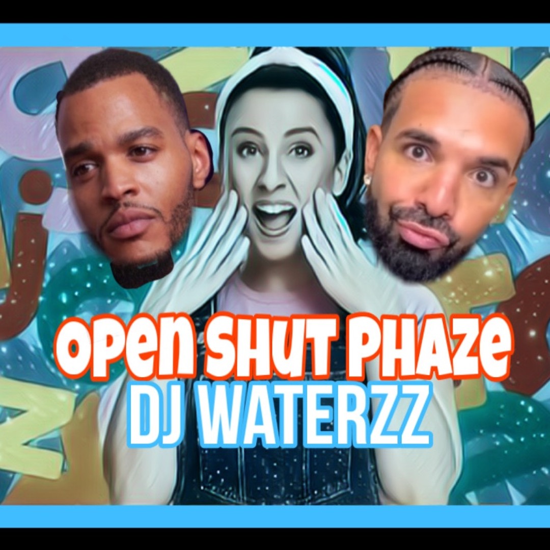 Stream Open Shut Them Phaze by DJ WATERZZ | Listen online for free on ...