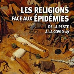 [Télécharger le livre] Les religions face aux épidémies - De la Peste à la Covid-19 au format M