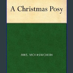 Read PDF ⚡ A Christmas Posy [PDF]