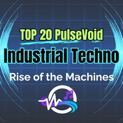 INDUSTRIAL TECHNO - Rise of the Machines