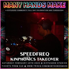 Many Hands Make - KINPHONICS  - SpeedFreq DnB Neuro Mix