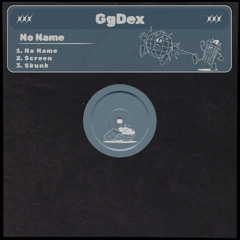 PREMIERE: GgDeX - Screen [Junked Groove]