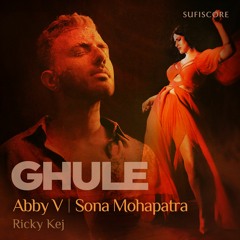 Abby V, Ricky Kej, Sona Mohapatra - Ghule