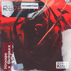 Krooze & Sickjaxx - Redemption