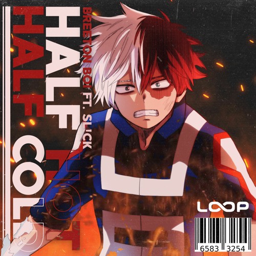 HALF HOT, HALF COLD FT. SL!CK [Prod. 2MEAN]