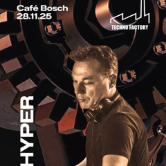 Hyper - TF#13 Cafe Bosch 251128