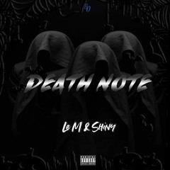 Death Note by Shiny & Le M