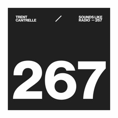 TRENT CANTRELLE - SOUNDS LIKE RADIO SLR267