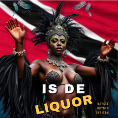 IS DE LIQUOR ( WHY ) BAYSEE BOYNES  OFFICIAL