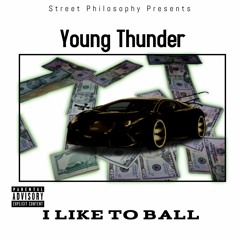 Young Thunder - I Like To Ball (Unreleased Track)