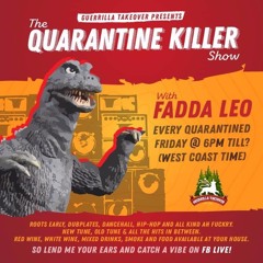 Quarantine killer show #1 Friday March 27th 2020