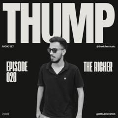 Thump Episode 028 : The Richer