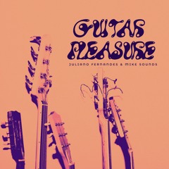Juliano Fernandes & Mike Sounds - Guitar Pleasure (Extended Guitar Mix)
