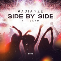 Radianze ft. Elyn - Side By Side (OUT NOW)