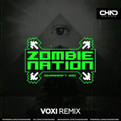 Zombie Nation — Kernkraft 400 (Voxi Radio Edit)