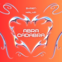 Abra Cadabra - Syren Kalyp
