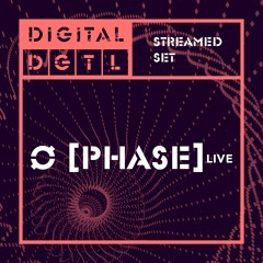 Ø Phase @ Digital DGTL 12.04.2020