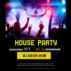 HOUSE PARTY FRIDAYS | VOL 54 |HIP HOP & TRAP| INSTAGRAM @DJ_ARCHI-DUB