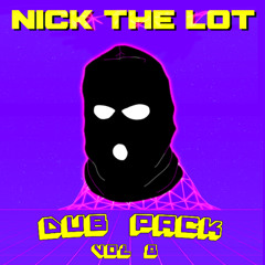 NICK THE LOT - FRIENDLY FIRE - FROM DUB PACK 8
