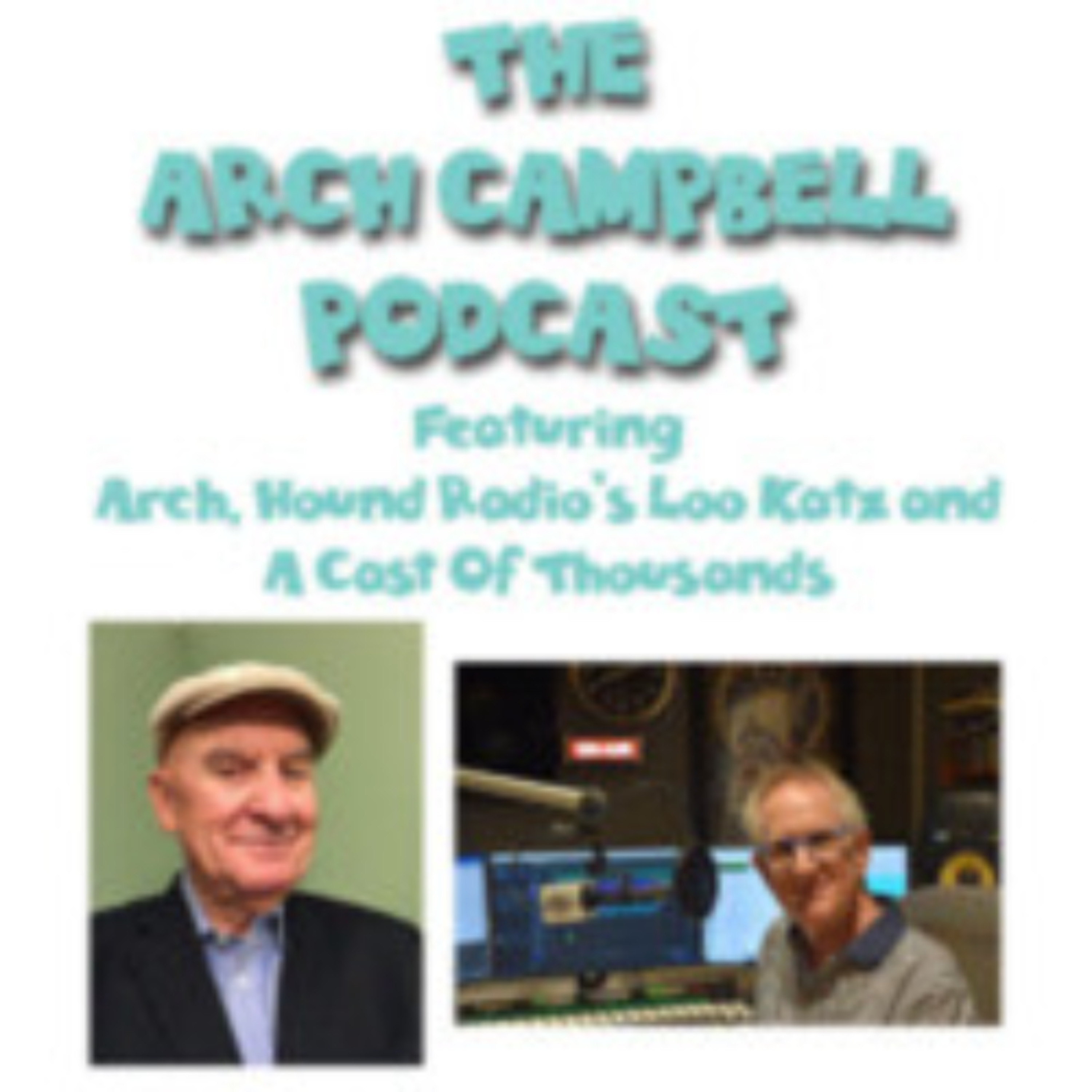 THE ARCH CAMPBELL POP-UP PODCAST