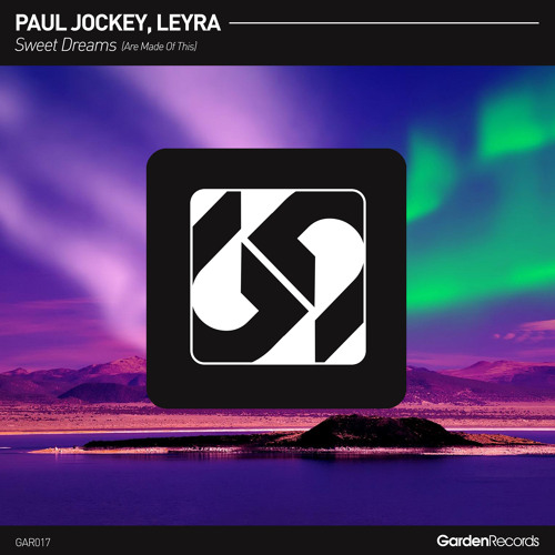 Paul Jockey, Leyra - Sweet Dreams (Are Made Of This)