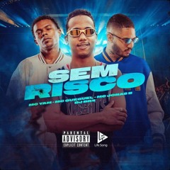 MC Gueguel - MC YAM - Jonas B - Sem Risco - DJ BR4 - 2024