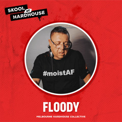 Skool of HardHouse Promo Floody