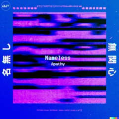Nameless - Apathy [Outertone Release]
