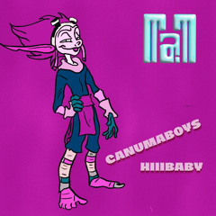 CANUMABOYS - HIIIBABY