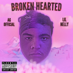 💔Broken Hearted💔 feat.AG