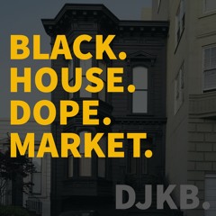Black House Dope Market