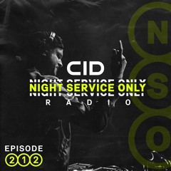 CID Presents: Night Service Only Radio - Episode 212