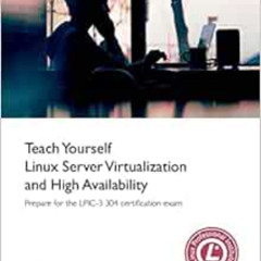 [GET] EPUB 📰 Teach Yourself Linux Virtualization and High Availability by David Clin
