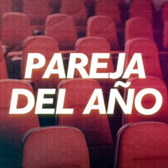 Pareja Del Año - Sebastian Yatra, Mike Towers (Cachengue 2021)