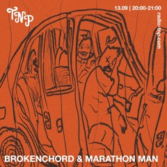 Brokenchord & Marathon Man @ Radio TNP 13.09.2024