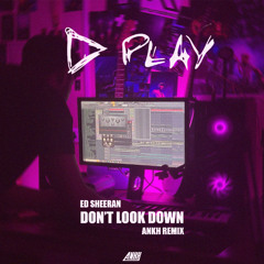 Dont look down -Ankh Remix