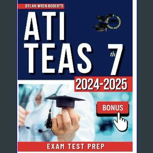 Stream Ebook PDF ATI TEAS 7 Study Guide 20242025 Ace Your Exam with
