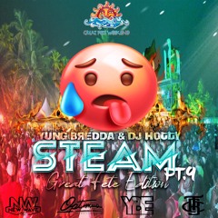 Yung Bredda & DJ Hotty - Steam 9 Great Fete Weekend