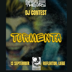 "BASS THEORY INVITES EVOLUTION CHAMBER CONTEST" (TORMENTA)