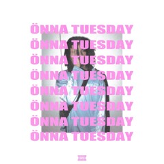 Onna Tuesday