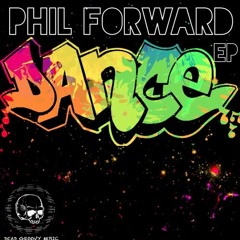 Phil Forward - Dance (Original Mix)